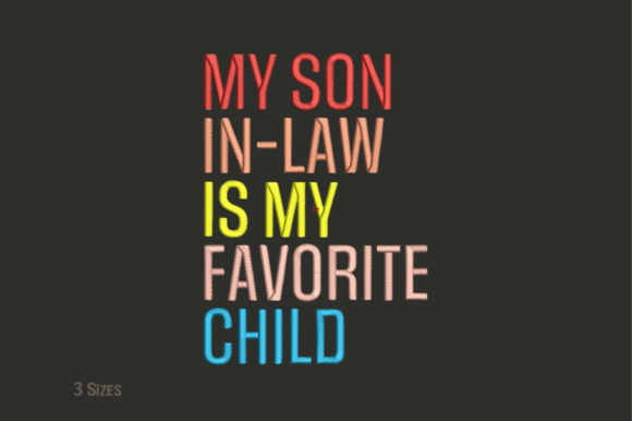 Review: Fun Son-in-Law Favorite Child Embroidery